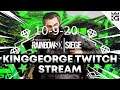 KingGeorge Rainbow Six Twitch Stream 10-9-20