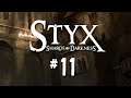 STYX: SHARDS OF DARKNESS ► #11 ⛌ (Das Rätsel mit dem Gestaltwandler)