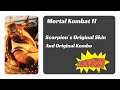 Mortal Kombat 11 - MK11 - Scorpion Original Skin And Kombo, Unstoppable.