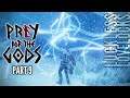 Praey For The Gods Part 9 Full Release // Echoes of the Past // Let's Play Playthrough 4k 60fps