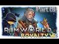 RimWorld Royalty | Trigic People | Part 08 [German/Let's Play]
