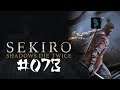 Sekiro: Shadows Die Twice | [Gameplay] [German/Deutsch] #073:  Rache an O´Rin des Wassers