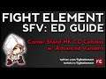 SFV: Ed Guide: Corner CC HK Combos w/ Variants (FIGHT ELEMENT)