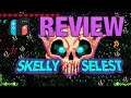 Skelly Selest : Switch review