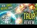 TAUR Gameplay Review - New Tower Defense Game!