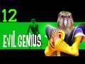 Time Savin' & Face Havin'  - Evil Genius #12 [Stream]