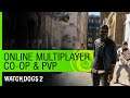 Watch Dogs 2 Trailer: Online Multiplayer (Co-Op & PVP) - GamesCom 2016