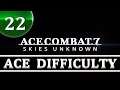 Ace Combat 7 Ace Difficulty -- PART 22 -- Ten Million Relief Plan
