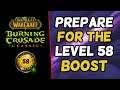 TBC Classic Pre patch level 58 boost preparation guide