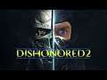 Dishonored 2 Возвращение в Дануолл #1