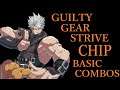 ギルティギア ストライヴ チップ 基本 コンボ【GUILTY GEAR STRIVE CHIPP BASIC COMBOS】