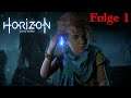 Horizon Zero Dawn 🏹 Folge 1 Geschenk aus der Vergangenheit!