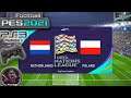 Netherlands Vs Poland UEFA Nations League eFootball PES 2021 || PS3 Gameplay Full HD 60 Fps