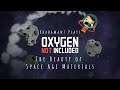 Oxygen Not Included - The Beauty of Space Age Materials // EP80