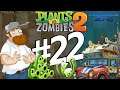 Plants vs. Zombies 2: It’s About Time (Android) - 22 часть прохождения игры (Big Wave Beach)