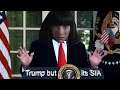 Sia the greatest But TRUMP sings it