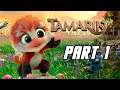 Tamarin - Gameplay Walkthrough Part 1 (No Commentary, PS4 PRO)