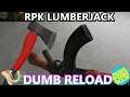 The RPK Lumberjack - Dumb Reload #Shorts - Hot Dogs, Horseshoes & Hand Grenades