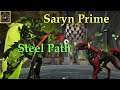 Warframe Steel Path Saryn prime + Kuva Nukor