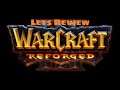 WC3 Reforged Review