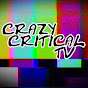 CrazyCriticalTV