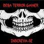 Deba Terror Gamer