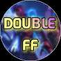 DOUBLE FF