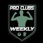 Pro Clubs Weekly