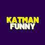 Katman Funny Moments