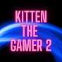 Kitten The Gamer 2