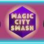 Magic City Smash