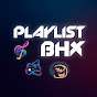 PlayList BHX