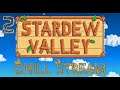 [02] Stardew Valley Chill Stream - Spring Is In Full Swing - Let's Play Gameplay (PC)