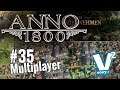 Anno 1800 · Investoren #35 [release · multiplayer · deutsch]