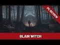 Blair Witch review - 2019 game from creators of Layers of Fear (PCGI)
