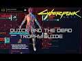 Cyberpunk 2077 - The Quick and the Dead Trophy Guide
