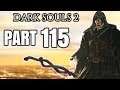 Dark Souls 2 - Let's Play Ep. 115 - This Havel Guy Is Ridiculous!