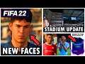 FIFA 22 - NEWS | NEW Faces, Stadium UPDATE, NEW Viva Ronaldo CHANT, RTTK Leaks & More