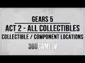 Gears 5 Act 2 All Collectibles / Components Locations Guide - Collectibles / Components Walkthrough
