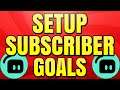 How to Setup Stream Subscriber Goals with Streamlabs