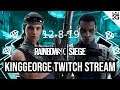 KingGeorge Rainbow Six Twitch Stream 12-8-19 Part 2