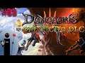 Let's Play Dungeons 3 DLC #89 Teleporting exploding mushrooms, I get a feeling of déjà annoyance
