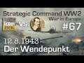 Let's Play Strategic Command WW2 WiE #67: Der Wendepunkt (Multiplayer vs. Hobbygeneral)
