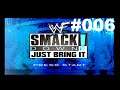 LP WWF SMACKDOWN! JUST BRING IT! #006 - [Exhibition] King of the Ring [Deutsch/HD]