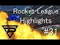 【祝ロケットリーグ無料化】| Rocket League Highlights #31