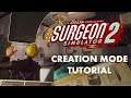 Surgeon Simulator 2: Level Creation Tutorial Trailer (How to Make Levels!)