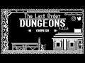 The Last Order: Dungeons -  First 4 levels, no commentary