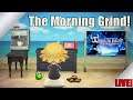 The Morning Grind! (Part Sixty-seven: Run, Jump, Slash, Dash, and Die!)