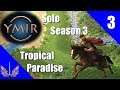 Ymir Online Let's Play - Season 3 - Tropical Paradise - Episode 3