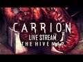 Carrion - The Hive Map - Live Stream from Twitch [EN]
